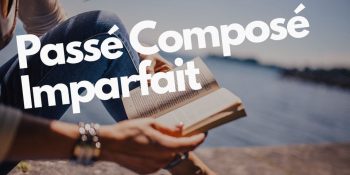 Passé Composé или Imparfait